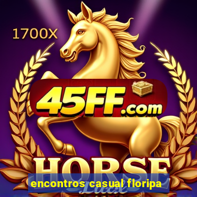encontros casual floripa